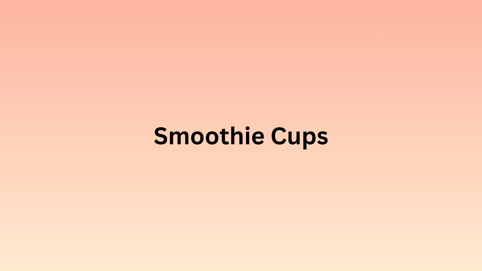 The Best Eco-Friendly Smoothie Cup Options for Your Refreshing Drinks